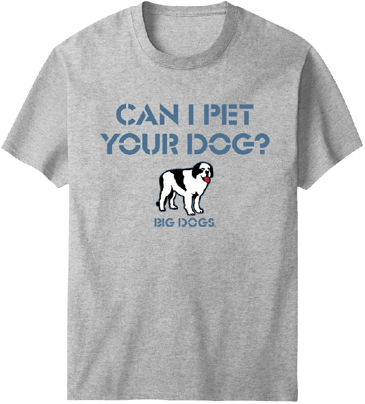 Can I Pet Your Dog T-Shirt