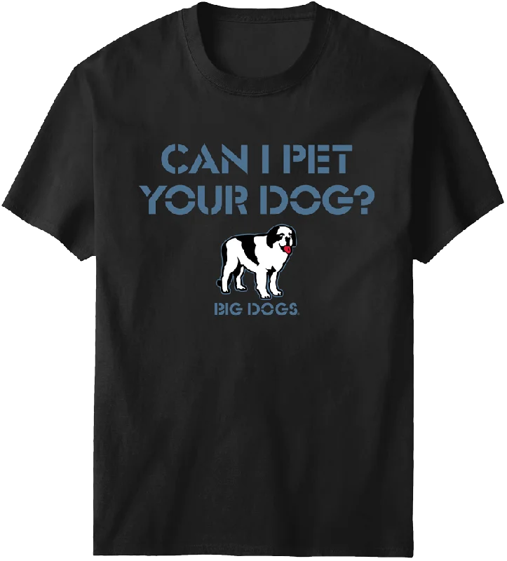 Can I Pet Your Dog T-Shirt