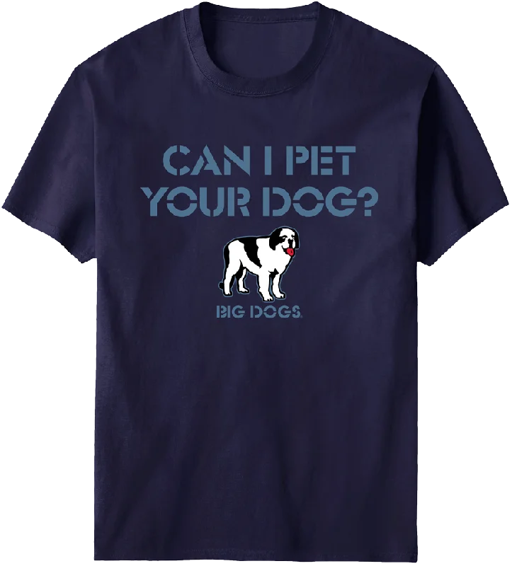 Can I Pet Your Dog T-Shirt