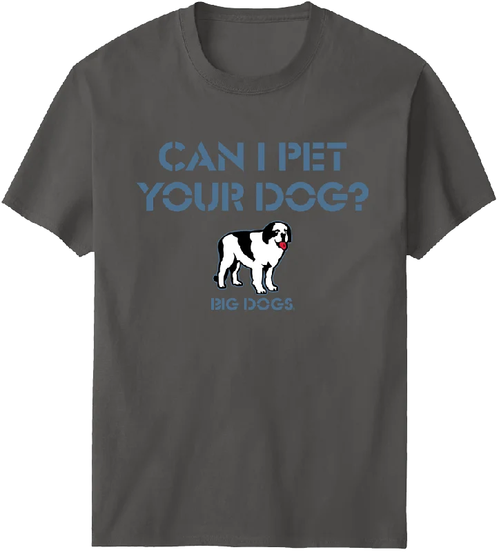 Can I Pet Your Dog T-Shirt